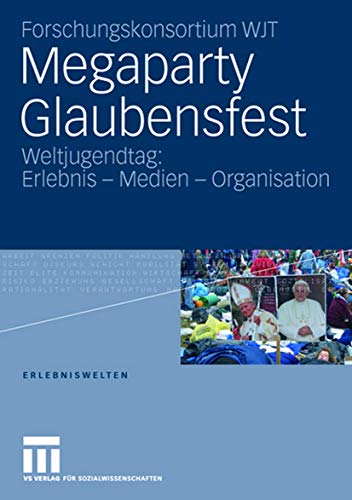 Stock image for Megaparty Glaubensfest. Weltjugendtag: Erlebnis. Medien. Organisation. for sale by Antiquariat Eule