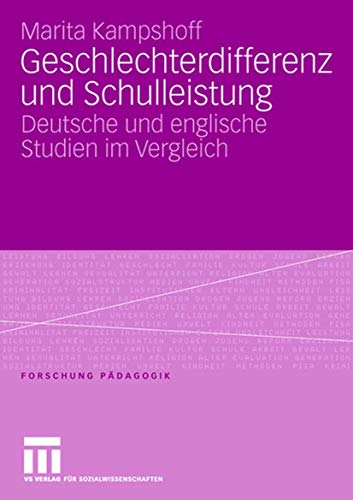 Stock image for Geschlechterdifferenz und Schulleistung : Deutsche und englische Studien im Vergleich for sale by Chiron Media