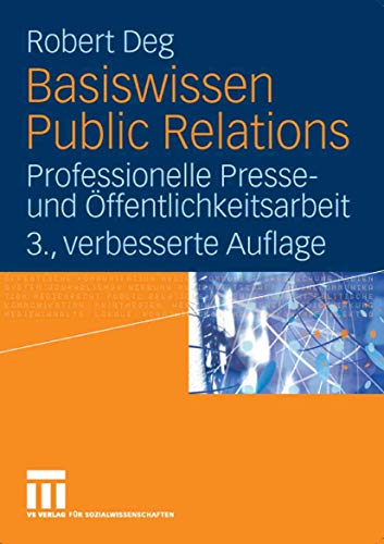 Stock image for Basiswissen Public Relations: Professionelle Presse- und ffentlichkeitsarbeit for sale by medimops