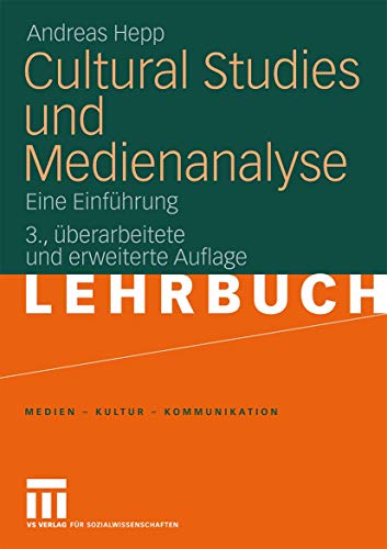 Beispielbild fr Cultural Studies Und Medienanalyse: Eine Einfhrung (Medien - Kultur - Kommunikation) (German Edition) zum Verkauf von medimops