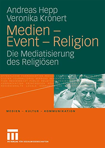 Beispielbild fr Medien - Event - Religion. Die Mediatisierung des Religisen. 1. Auflage. zum Verkauf von Antiquariat Thomas Nonnenmacher