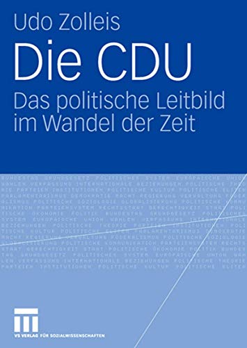 Stock image for Die CDU : Das politische Leitbild im Wandel der Zeit for sale by Chiron Media