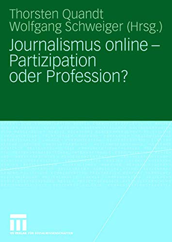 Stock image for Journalismus online - Partizipation oder Profession? for sale by medimops