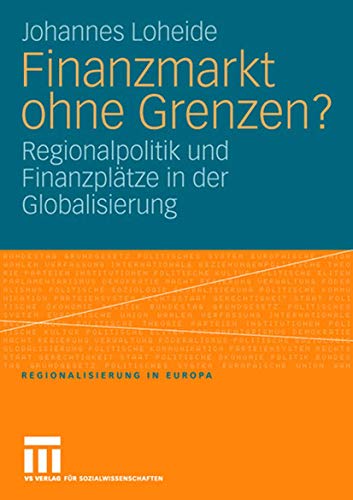 Stock image for Finanzmarkt ohne Grenzen? : Regionalpolitik und Finanzplatze in der Globalisierung for sale by Chiron Media