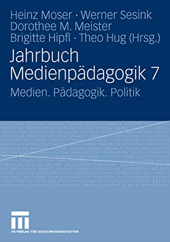 Stock image for Jahrbuch Medienpdagogik: Medien. Pdagogik. Politik: Bd.7 for sale by Revaluation Books