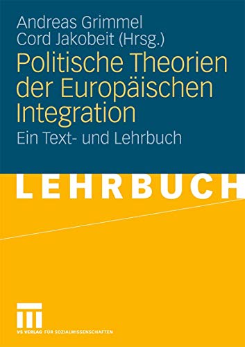 Beispielbild fr Politische Theorien der Europischen Integration zum Verkauf von text + tne