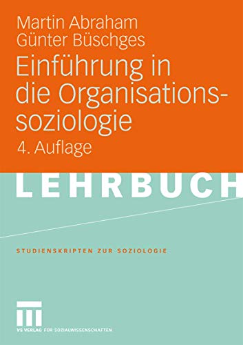 Beispielbild fr Einfhrung in die Organisationssoziologie zum Verkauf von Thomas Emig