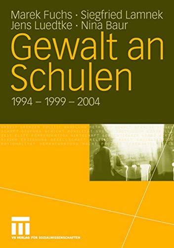 Stock image for Gewalt an Schulen: 1994 - 1999 - 2004 (German Edition) for sale by Lucky's Textbooks