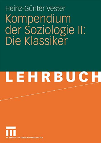 Stock image for Kompendium der Soziologie II: Die Klassiker for sale by Chiron Media