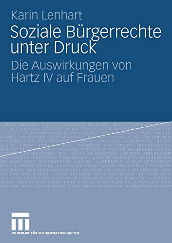Stock image for Soziale Brgerrechte Unter Druck: Die Auswirkungen von Hartz IV auf Frauen (German Edition) for sale by medimops