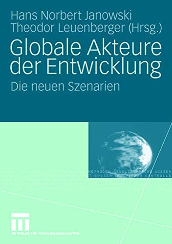 9783531158204: Globale Akteure der Entwicklung: Die neuen Szenarien