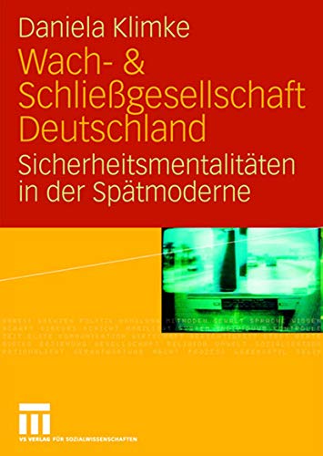 9783531158280: Wach- & schliessgesellschaft Deutschland: Sicherheitsmentalitaten der spatmoderne