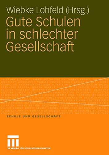 Stock image for Gute Schulen in schlechter Gesellschaft (Schule und Gesellschaft) for sale by Chiron Media