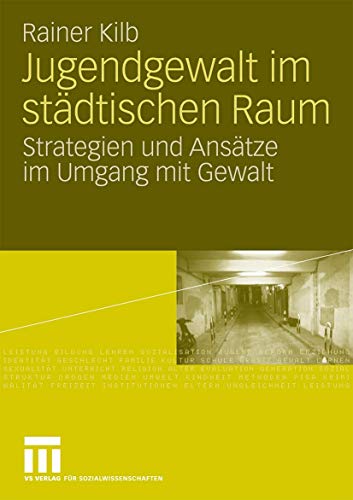 Stock image for Jugendgewalt im stdtischen Raum: Strategien und Anstze im Umgang mit Gewalt for sale by medimops
