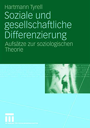 Stock image for Soziale und gesellschaftliche Differenzierung: Aufstze zur soziologischen Theorie for sale by medimops