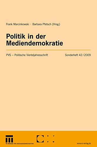 Stock image for Politik in der Mediendemokratie: Politische Vierteljahresschrift Sonderhefte for sale by medimops