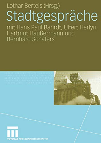 9783531159461: Stadtgesprche: mit Hans Paul Bahrdt, Ulfert Herlyn, Hartmut Huermann und Bernhard Schfers