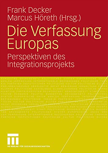 Beispielbild fr Die Verfassung Europas: Perspektiven des Integrationsprojekts zum Verkauf von medimops