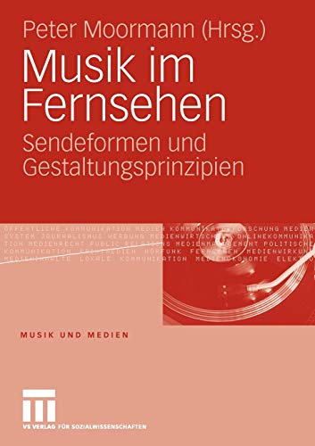 Stock image for Musik im Fernsehen: Untersuchungen zum Verhltnis von Bild und Musik in verschiedenen Formaten: Sen for sale by medimops