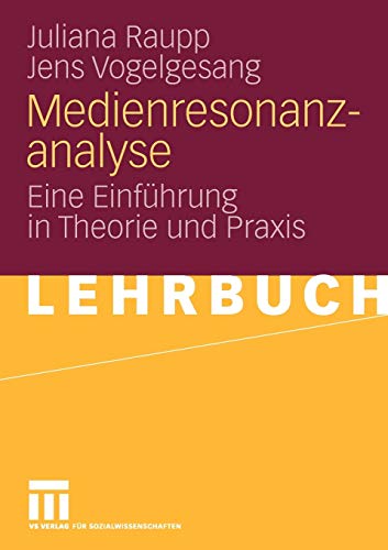 Stock image for Medienresonanzanalyse: Eine Einfhrung in Theorie und Praxis (German Edition) for sale by Lucky's Textbooks