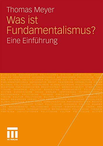 Was ist Fundamentalismus?: Eine EinfÃ¼hrung (German Edition) (9783531160023) by Meyer, Thomas