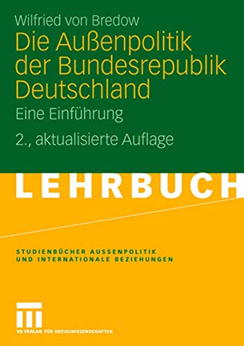 Beispielbild fr Die Auenpolitik der Bundesrepublik Deutschland: Eine Einfhrung (Studienbcher Auenpolitik und Internationale Beziehungen) zum Verkauf von medimops