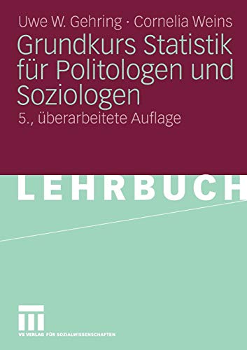 

Grundkurs Statistik für Politologen und Soziologen (German Edition)
