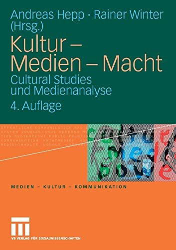 9783531162775: Kultur - Medien - Macht: Cultural Studies und Medienanalyse (Medien  Kultur  Kommunikation)