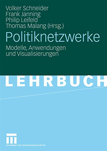 Stock image for Politiknetzwerke: Modelle, Anwendungen und Visualisierungen for sale by medimops