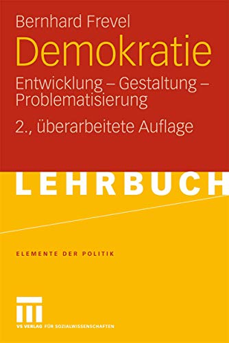 Beispielbild fr Demokratie: Entwicklung - Gestaltung - Problematisierung (Elemente der Politik) (German Edition) zum Verkauf von Fachbuch-Versandhandel