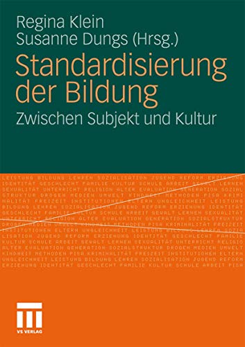 Standardisierung der Bildung : zwischen Subjekt und Kultur.