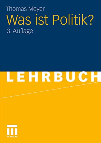 9783531164670: Was ist Politik? (German Edition)