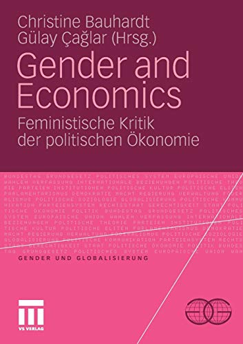Imagen de archivo de Gender and Economics: Feministische Kritik der politischen konomie (Gender und Globalisierung) (German Edition) a la venta por Fachbuch-Versandhandel