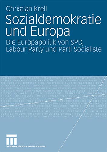 Stock image for Sozialdemokratie und Europa : Die Europapolitik von SPD, Labour Party und Parti Socialiste for sale by Chiron Media
