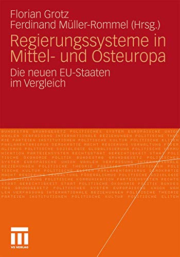 Imagen de archivo de Regierungssysteme In Mittel- Und Osteuropa: Die Neuen Eu-Staaten Im Vergleich a la venta por Revaluation Books