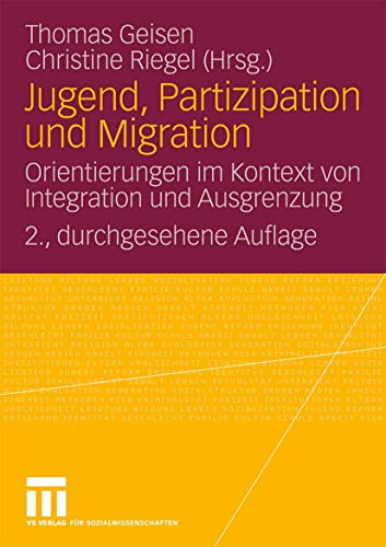 Beispielbild fr Jugend, Partizipation und Migration - Orientierungen im Kontext von Integration und Ausgrenzung zum Verkauf von Der Ziegelbrenner - Medienversand