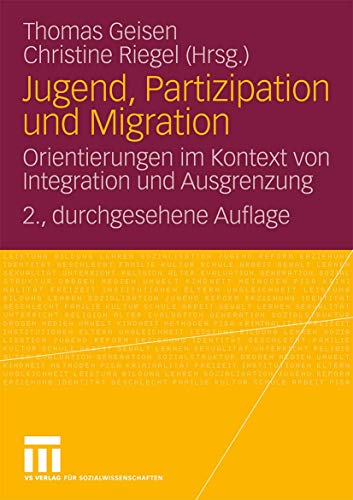 Stock image for Jugend, Partizipation und Migration - Orientierungen im Kontext von Integration und Ausgrenzung for sale by Der Ziegelbrenner - Medienversand