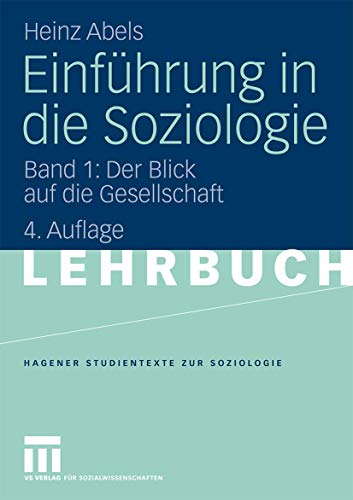 Beispielbild fr Einfhrung in die Soziologie: Band 1: Der Blick auf die Gesellschaft (Studientexte zur Soziologie) zum Verkauf von medimops