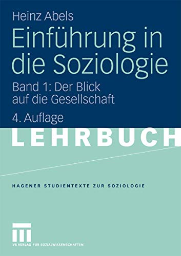 Stock image for Einfhrung in die Soziologie: Band 1: Der Blick auf die Gesellschaft (Studientexte zur Soziologie) for sale by medimops