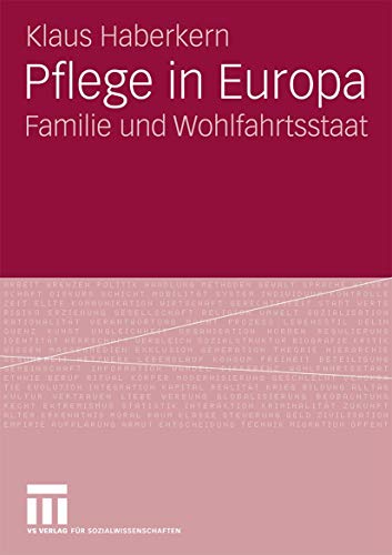 Stock image for Pflege in Europa : Familie und Wohlfahrtsstaat for sale by Chiron Media
