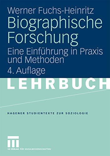 9783531167022: Biographische Forschung: Eine Einfhrung in Praxis und Methoden (Studientexte zur Soziologie)