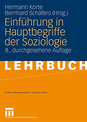 Einführung in Hauptbegriffe der Soziologie - Korte, Hermann und Bernhard Schäfers