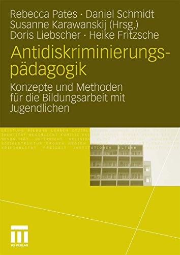 Beispielbild fr Antidiskriminierungspdagogik: Konzepte und Methoden fr die Bildungsarbeit mit Jugendlichen zum Verkauf von medimops