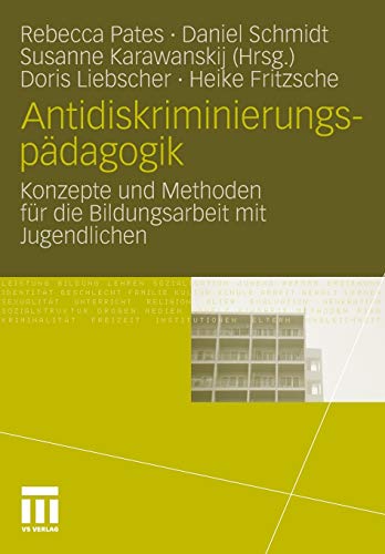 Stock image for Antidiskriminierungspdagogik: Konzepte und Methoden fr die Bildungsarbeit mit Jugendlichen (German Edition) for sale by GF Books, Inc.
