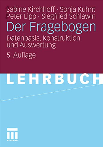 Stock image for Der Fragebogen: Datenbasis, Konstruktion und Auswertung for sale by medimops