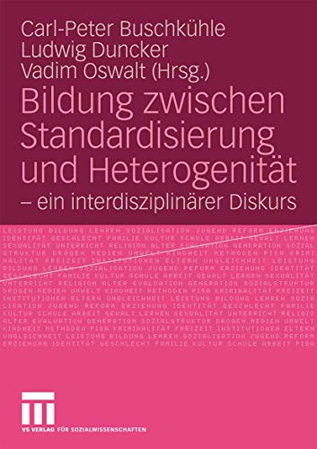 Stock image for Bildung zwischen Standardisierung und Heterogenitat : - ein interdisziplinarer Diskurs for sale by Chiron Media