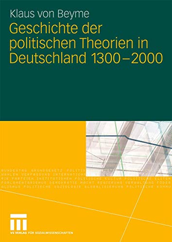 Beispielbild fr Geschichte der politischen Theorien in Deutschland 1300 - 2000. zum Verkauf von Wissenschaftliches Antiquariat Kln Dr. Sebastian Peters UG
