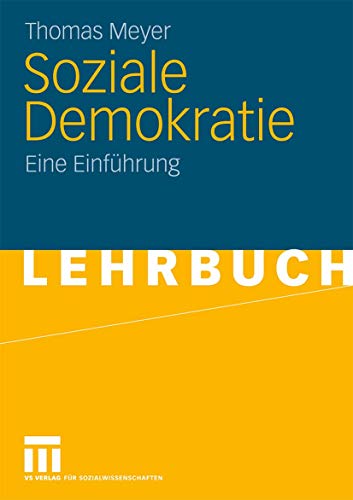 Soziale Demokratie: Eine EinfÃ¼hrung (German Edition) (9783531168142) by Meyer, Thomas