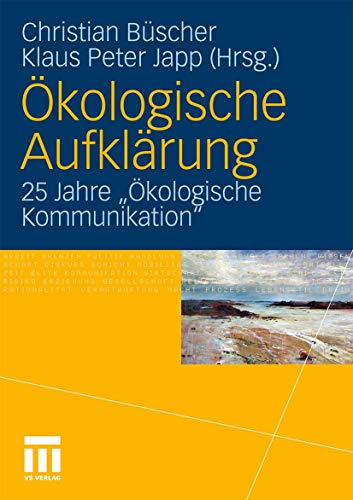 9783531169316: kologische Aufklrung: 25 Jahre "kologische Kommunikation" (German Edition)