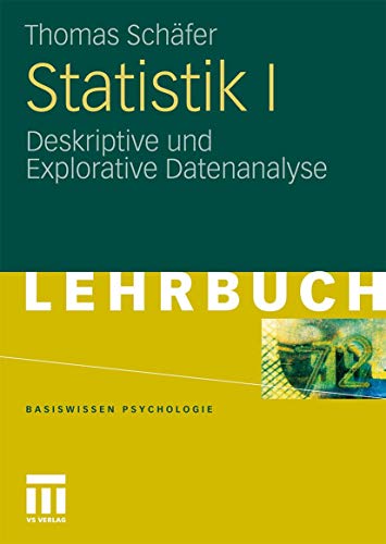Beispielbild fr Statistik I: Deskriptive und Explorative Datenanalyse (Basiswissen Psychologie) zum Verkauf von medimops